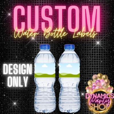 Custom Design Request | Water Bottle Labels | Design ONLY | Any Theme | Any Event / Occasion | #CWB0125